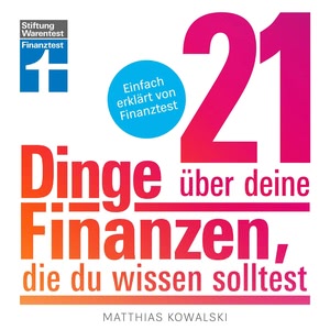21 Dinge über deine Finanzen, die du wissen solltest Hörbuch