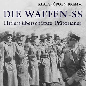 Die Waffen-SS Hörbuch