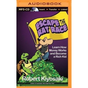 Rich Dad's Escape the Rat Race Hörbuch