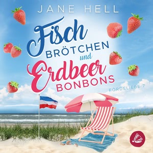 Fischbrötchen und Erdbeerbonbons Hörbuch