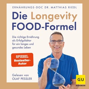 Die Longevity-Food-Formel Hörbuch