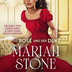 Die Rose und der Duke Hörbuch
