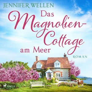 Das Magnoliencottage am Meer Hörbuch