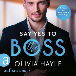 Say Yes to the Boss Hörbuch