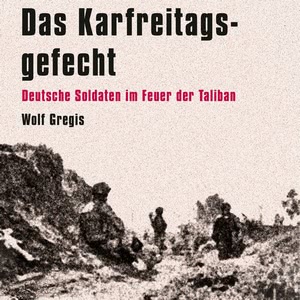 Das Karfreitagsgefecht Hörbuch