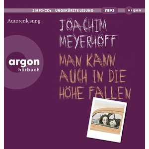 Man kann auch in die Höhe fallen Hörbuch