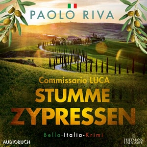 Stumme Zypressen. Ein Fall für Commissario Luca Hörbuch
