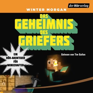 Das Geheimnis des Griefers Hörbuch