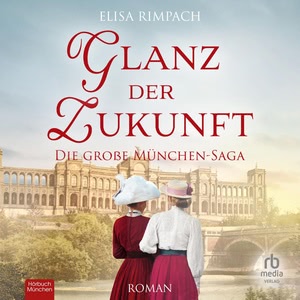 Glanz der Zukunft Hörbuch