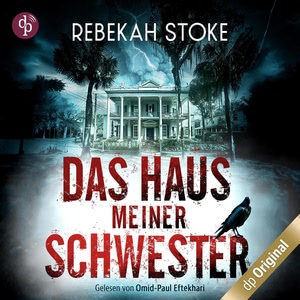 Das Haus meiner Schwester Hörbuch