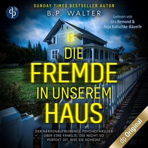Die Fremde in unserem Haus Hörbuch