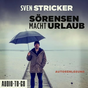 Sörensen macht Urlaub Hörbuch