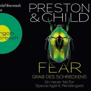Pendergast, Folge 12: Fear: Grab des Schreckens Hörbuch