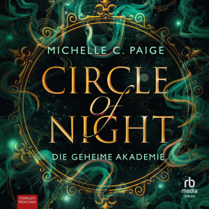 Circle of Night - Die geheime Akademie Hörbuch