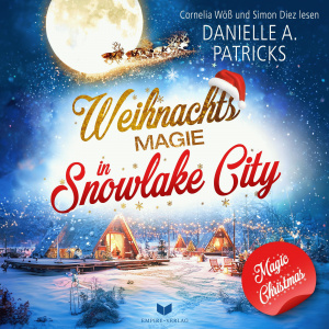 Weihnachtsmagie in Snowlake City Hörbuch