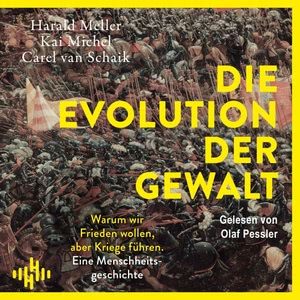 Die Evolution der Gewalt Hörbuch
