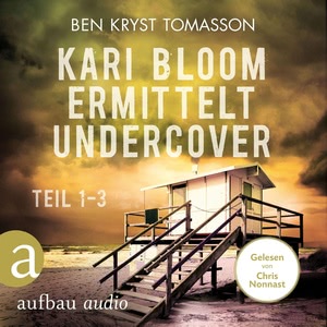 Kari Blom ermittelt undercover - Teil 1-3 Hörbuch