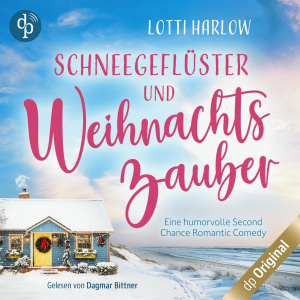 Schneegeflüster und Weihnachtszauber Hörbuch