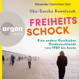 Freiheitsschock Hörbuch