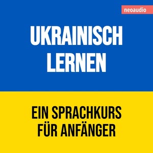 Ukrainisch lernen - Sprachkurse für Anfänger Hörbuch