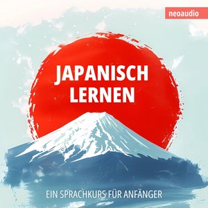 Japanisch lernen - Sprachkurse für Anfänger Hörbuch