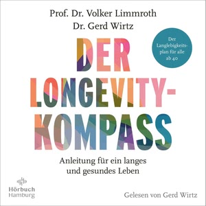 Der Longevity-Kompass Hörbuch