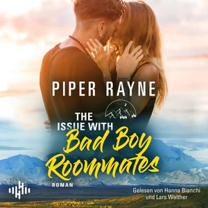 The Issue With Bad Boy Roommates Hörbuch