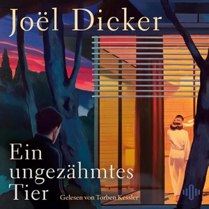Ein ungezähmtes Tier Hörbuch
