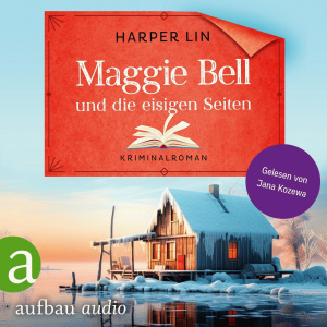 Maggie Bell und die eisigen Seiten Hörbuch