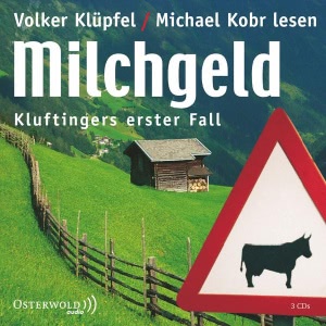 Kommissar Kluftinger, Folge 1: Milchgeld Hörbuch