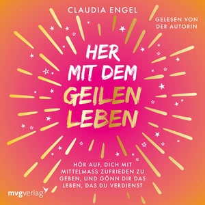 Her mit dem geilen Leben Hörbuch