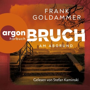Bruch: Am Abgrund Hörbuch
