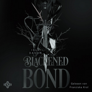 Blackened Blade 2: A Blackened Bond Hörbuch