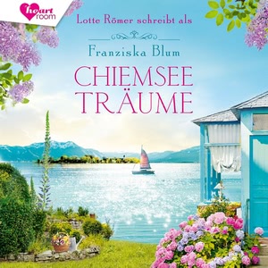 Chiemseeträume Hörbuch