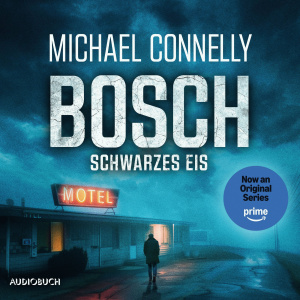 BOSCH: Schwarzes Eis Hörbuch