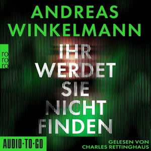 Ihr werdet sie nicht finden Hörbuch