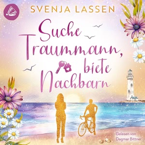 Suche Traummann, biete Nachbarn Hörbuch