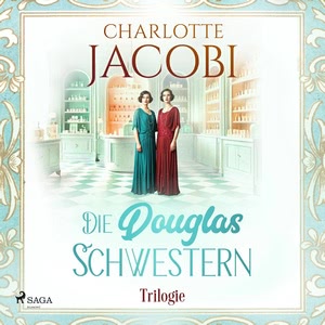 Die Douglas-Schwestern-Trilogie Hörbuch