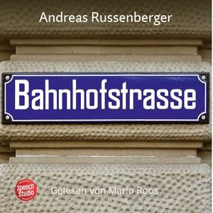 Bahnhofstrasse Hörbuch