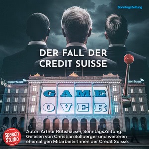 Game over - Der Fall der Credit Suisse Hörbuch