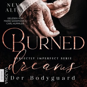 Burned Dreams - Der Bodyguard Hörbuch