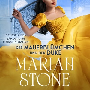 Das Mauerblümchen und der Duke Hörbuch