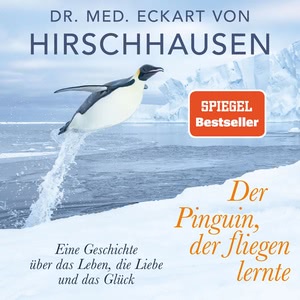 Der Pinguin, der fliegen lernte Hörbuch
