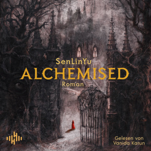 Alchemised Hörbuch