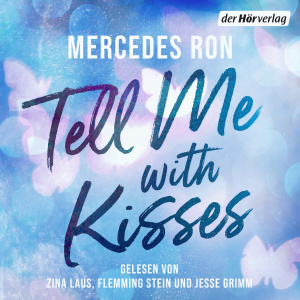 Tell Me with Kisses (German Edition) Hörbuch