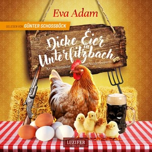 DICKE EIER IN UNTERFILZBACH Hörbuch
