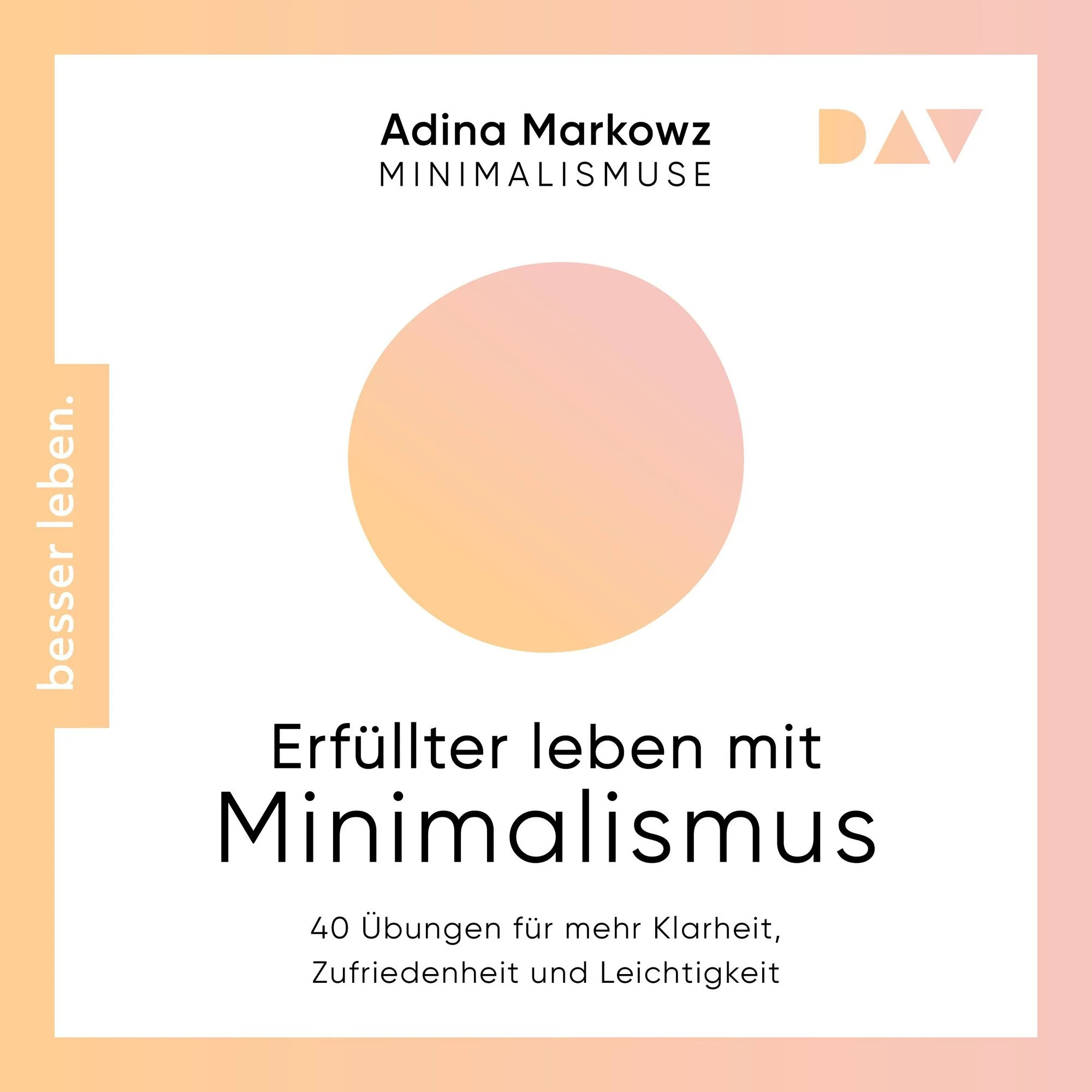 Erfüllter leben mit Minimalismus Hörbuch