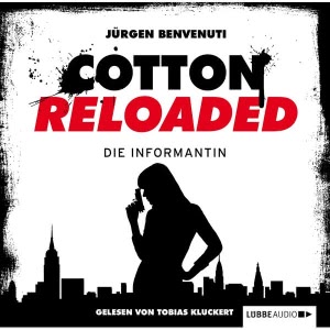 Cotton Reloaded, Folge 13: Die Informantin Hörbuch