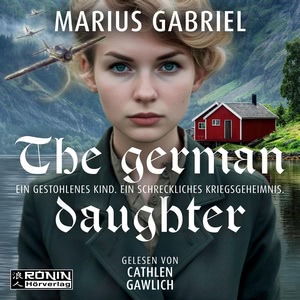 The German Daughter Hörbuch
