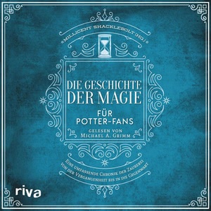 Die Geschichte der Magie für Potter-Fans Hörbuch